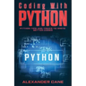 Coding with Python: Python Tips and Tricks to write better Codes