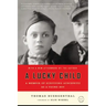 A Lucky Child: A Memoir of Surviving Auschwitz as a Young Boy