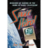Space Patrol: Missions of Daring in the Name of Early Television