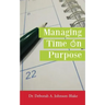 Managing Time on Purpose