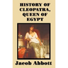 History of Cleopatra, Queen of Egypt