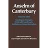 Anselm of Canterbury: Monologion, Proslogion, Dialogue with Gaunilo and a Meditation on Human Redemption