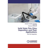 Solid State Thin Films Deposition and Their Applications