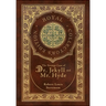 The Strange Case of Dr. Jekyll and Mr. Hyde (Royal Collector's Edition) (Case Laminate Hardcover with Jacket)