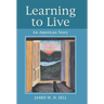 Learning to Live: An American Story