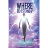 Where Do I Stand?: A Perception of Self-Understanding and Living Life