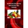 Nutrition for people with Sickle Cell Disease