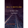 Hell's Wasteland: The Pennsylvania Torso Murders