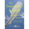 The Empowered Empath: Become Your Own Shaman