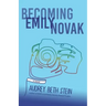 Becoming Emily Novak
