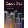 Tatum's Town: The story of jazz in Toledo, Ohio (1915-1985)