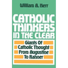 Catholic Thinkers in the Clear