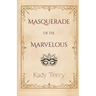 Masquerade of the Marvelous