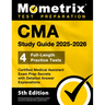 CMA Study Guide 2025-2026 - 4 Full-Length Practice Tests, Certified Medical Assistant Exam Prep Secrets with Detailed Answer Explanations: [5th Editio