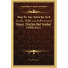 How to Tap Dance by Nick Castle, Hollywood's Foremost Dance Director and Teacher of the Stars