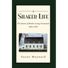 A Shaker Life: The Diaries of Brother Irving Greenwood 1894-1939