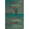 The Rise of Islamic State: ISIS and the New Sunni Revolution