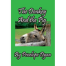 The Donkey And The Pig