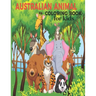 Australian Animal Coloring Book for kids: The Animal Coloring Book for children 2 + years old who love animals and nature