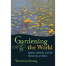Gardening the World: Agency, Identity and the Ownership of Water