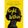 Right Within: How to Heal from Racial Trauma in the Workplace