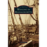 Whaling in Massachusetts