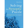 Solving the Synoptic Puzzle: Introducing the Case for the Farrer Hypothesis