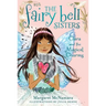 The Fairy Bell Sisters #4: Clara and the Magical Charms