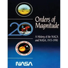Orders of Magnitude: A History of the NACA and NASA, 1915-1990
