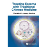 Treating Eczema with Traditional Chinese Medicine