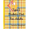 Type 2 Diabetic Diet For Adults