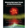 Mitigating High-Impact Threats to Critical Infrastructure: Conference Proceedings of the 2013 InfraGard National EMP SIG Sessions at the Dupont Summit