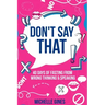 Don't Say That