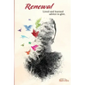 Renewal: Lived and Learned Advice to Give