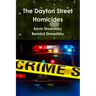 The Dayton Street Homicides
