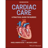 Cardiac Care: A Practical Guide for Nurses
