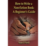 How to Write a Non-fiction Book: A Beginner's Guide