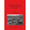 Landscape and Identity: Archaeology and Human Geography