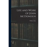 Life and Work of John McDonogh