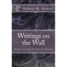 Writings on the Wall: Inspirational Poems & Quotes