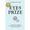 Eyes on the Prize: A Kick-Ass Guide to Setting & Achieving G.R.E.A.T. Goals