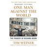 One Man Against the World: The Tragedy of Richard Nixon