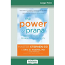 The Power of Prana: Breathe Your Way to Health and Vitality (16pt Large Print Edition)
