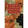 St. Paul the Traveller and Roman Citizen