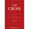 The Cross: A Universal Symbol