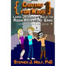 Coding for Kids: Learn JavaScript: Build the Room Adventure Game