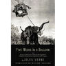 Five Weeks In a Balloon: With Illustrations