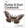 Flutter and Dart Cookbook: Developing Full-Stack Applications for the Cloud