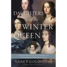 Daughters of the Winter Queen: Four Remarkable Sisters, the Crown of Bohemia, and the Enduring Legacy of Mary, Queen of Scots