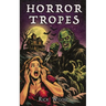 Horror Tropes and What They Tell Us